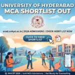 University of Hyderabad MCA 2026 Shortlist Released at acad.uohyd.ac.in: Check Direct Links, Further Steps & More