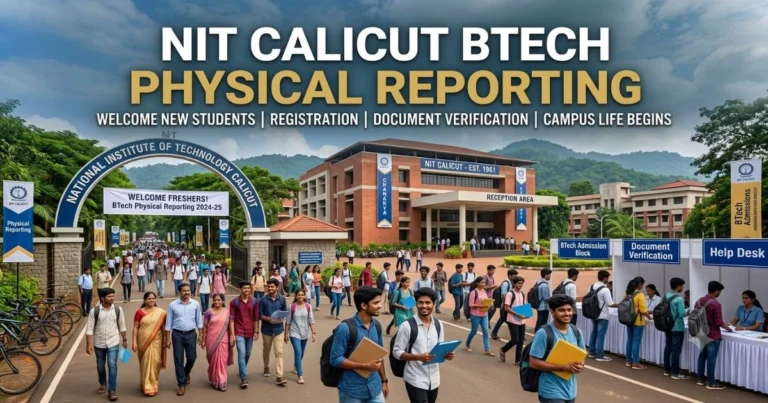 NIT Calicut BTech Physical Reporting from 13 Aug