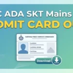 HPSC ADA SKT Mains Admit Card
