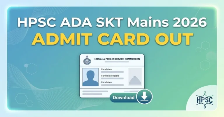 HPSC ADA SKT Mains Admit Card