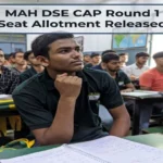 Maharashtra DSE CAP Round 1 Result 2026: Seat Allotment Link, Fees, Next Steps & More