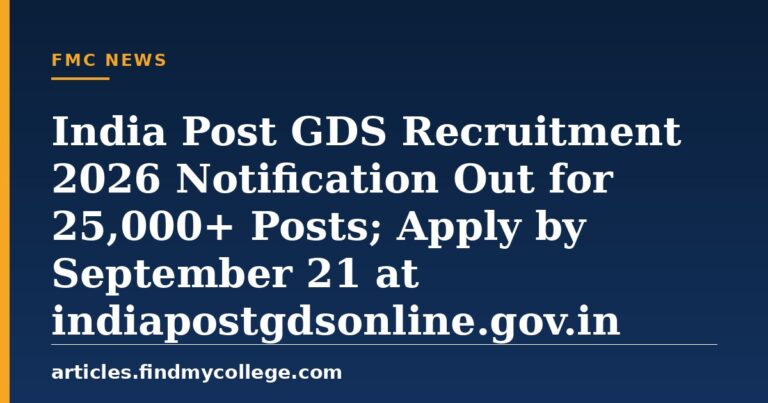 India Post GDS Recruitment 2026 Notification Out for 25,000+ Posts; Apply by September 21 at indiapostgdsonline.gov.in