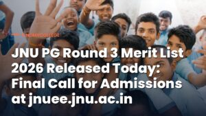 JNU PG Round 3 Merit List 2026 Released for MA, MSc, MCA, MTech, MPH & PGD Courses: Check Full Details