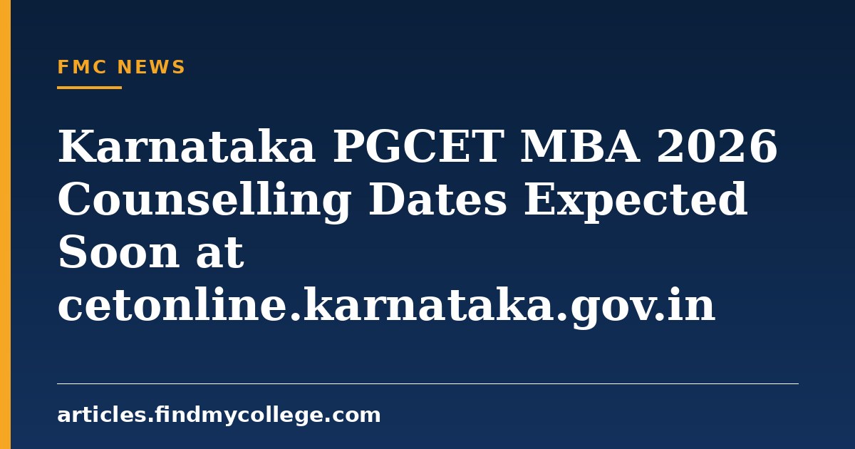 Karnataka PGCET MBA 2026 Counselling Dates Expected Soon at cetonline.karnataka.gov.in