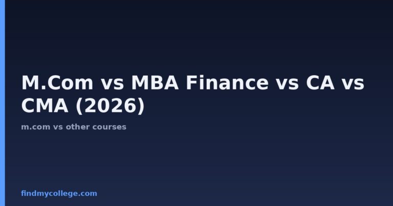 M.Com vs MBA Finance vs CA vs CMA (2026): Which is Better?