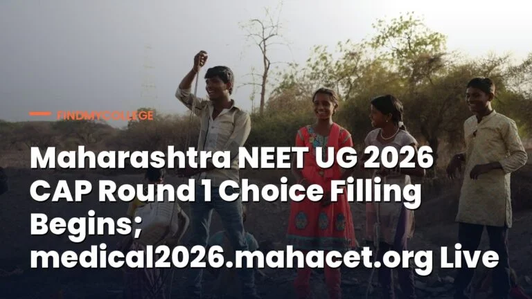 Maharashtra NEET UG 2026 CAP Round 1 Choice Filling Begins; medical2026.mahacet.org Live