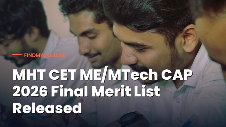 MHT CET ME/MTech CAP 2026 Final Merit List Released