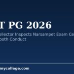 NEET PG 2026: Warangal Collector Inspects Narsampet Exam Centre, Ensures Smooth Conduct