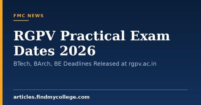 RGPV Practical Exam Dates 2026: BTech, BArch, BE Deadlines Released at rgpv.ac.in