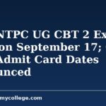 RRB NTPC UG CBT 2 Exam 2026 on September 17; City Slip, Admit Card Dates Announced