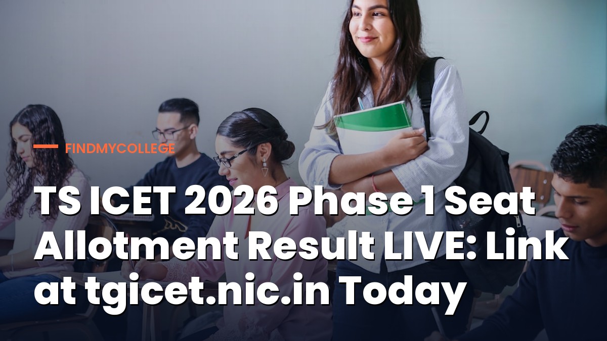 TS ICET 2026 Phase 1 Seat Allotment Result LIVE: Link at tgicet.nic.in Today