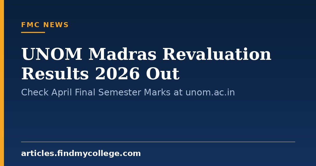 UNOM Madras Revaluation Results 2026 Out: Check April Final Semester Marks at unom.ac.in
