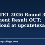 UPCATET 2026 Round 3 Seat Allotment Result Out (30 August): How to Check Result, Next Steps & More