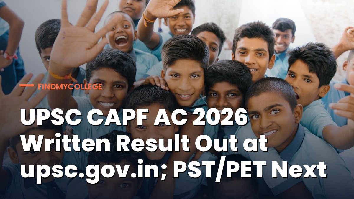 UPSC CAPF AC 2026 Written Result Out at upsc.gov.in; PST/PET Next