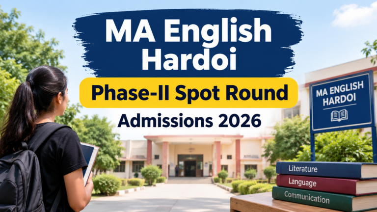 MA English Hardoi: Phase-II Spot Round Admissions 2026