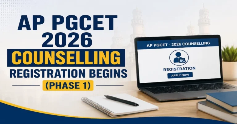 AP PGCET 2026 Counselling Registration Phase 1 Begins