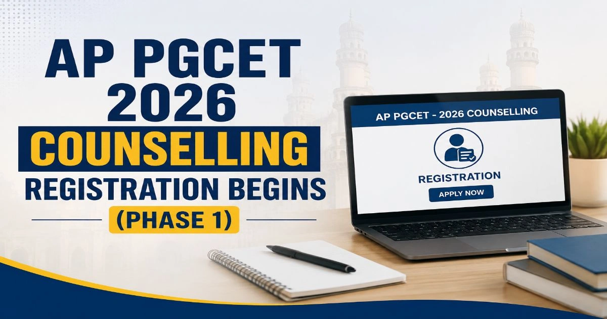 AP PGCET 2026 Counselling Registration Phase 1 Begins