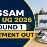 Assam NEET UG 2026 Round 1 Allotment Out; Reporting Dates Set for 4 & 5 September 2026