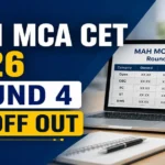 MAH MCA CET 2026 CAP Round 4 Cutoff Released; Check Seat Acceptance Deadline
