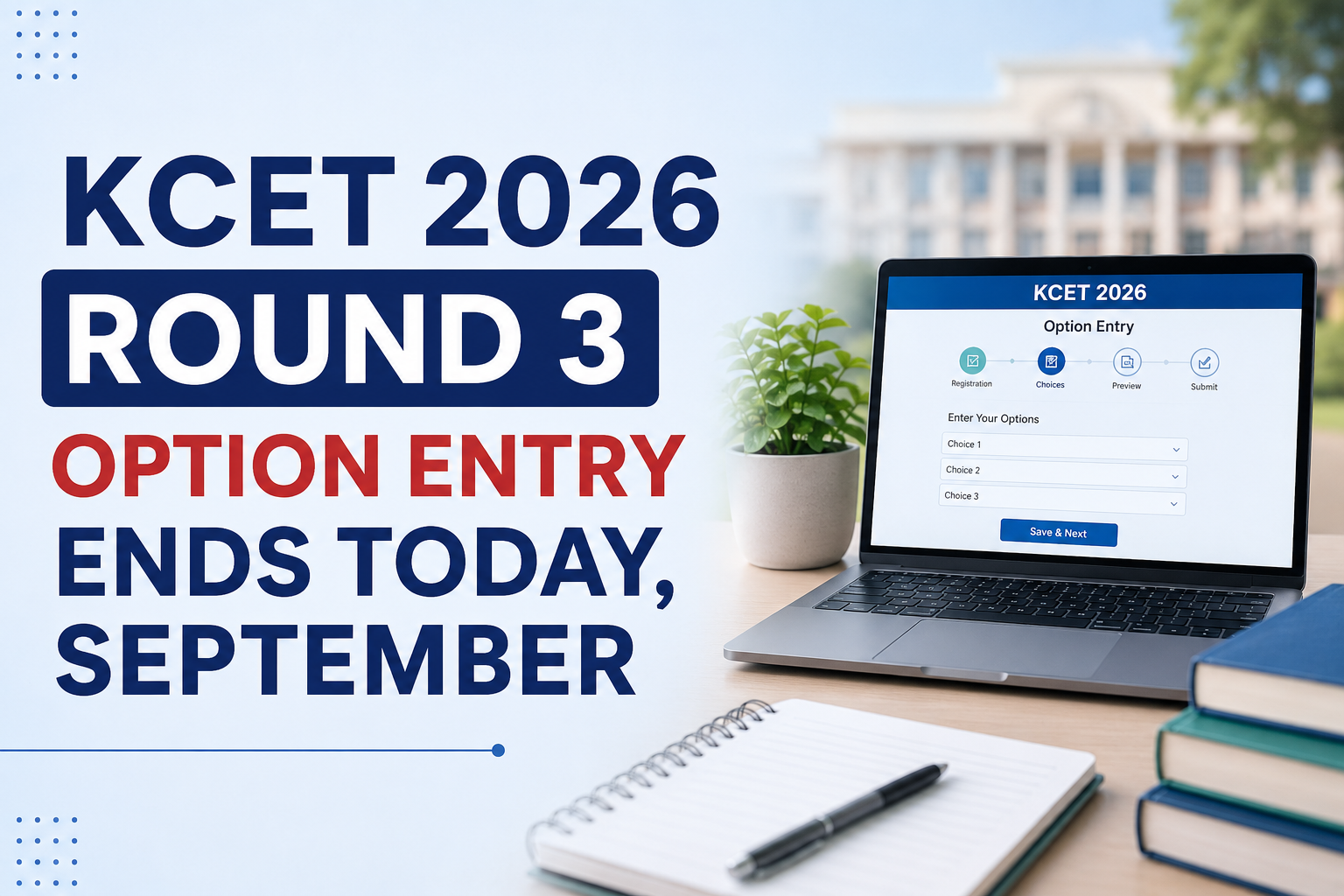 KCET 2026 Round 3 Option Entry Ends Today