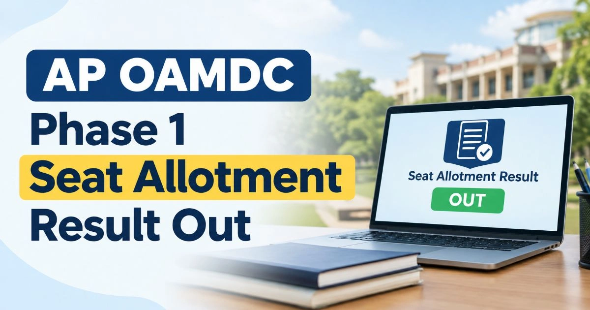 AP OAMDC Phase 1 Seat Allotment Out