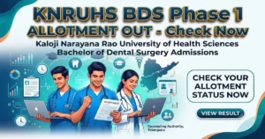 KNRUHS BDS Phase 1 Allotment