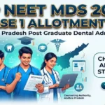 AP NEET MDS 2026 Phase 1 Allotment Out at Today (7 September); Reporting by Sep 11