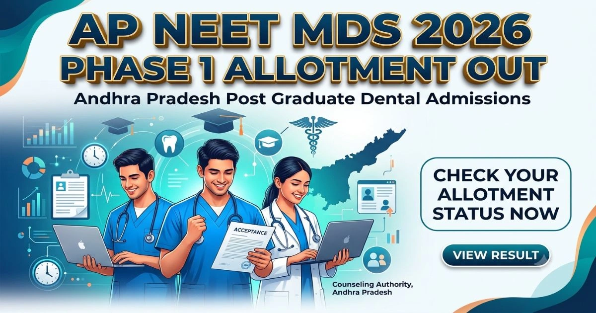 AP NEET MDS 2026 Phase 1 Allotment Out