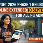 TG CPGET 2026 Phase 1 Registration Deadline Extended to September 2: Key Update for Post-Graduate Aspirants