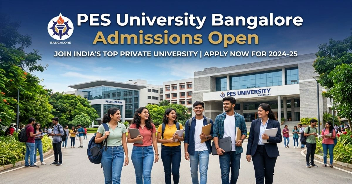 PES University Bangalore Admissions Open