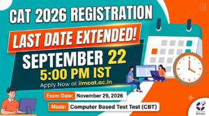 CAT 2026 Registration Last Date Extended to September 22; Apply at iimcat.ac.in