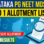 Karnataka PG NEET MDS Round 1 Allotment List 2026 Released Today