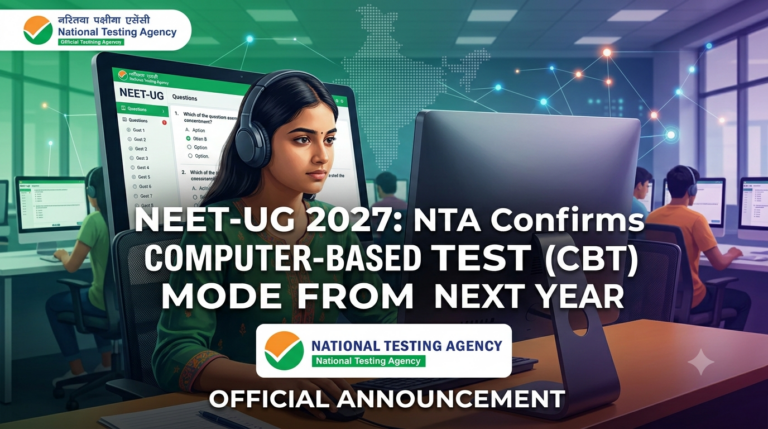 NEET-UG 2027: NTA Confirms Computer-Based Test Mode From Next Year