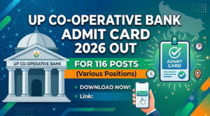 UP Co-operative Bank Admit Card 2026 Out for 116 Posts; Re-Exam on Sept 7-8 at upcisb.upsdc.gov.in