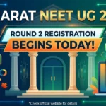 Gujarat NEET UG 2026 Round 2 Registration Begins Today (1 September): Full Schedule, How to Register & More