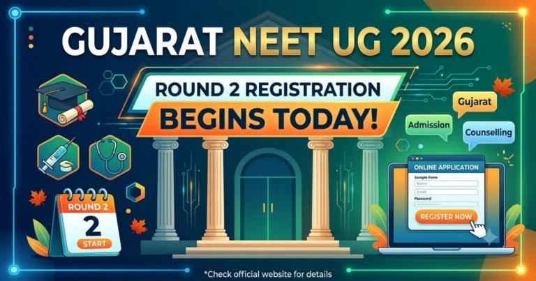 Gujarat NEET UG 2026 Round 2 Registration Begins Today