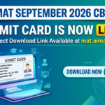 MAT 2026 September CBT Admit Card Live at mat.aima.in: Direct Link and Step-by-Step Guide