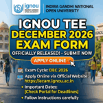IGNOU TEE December 2026 Exam Form Released; Apply Online at Samarth Portal