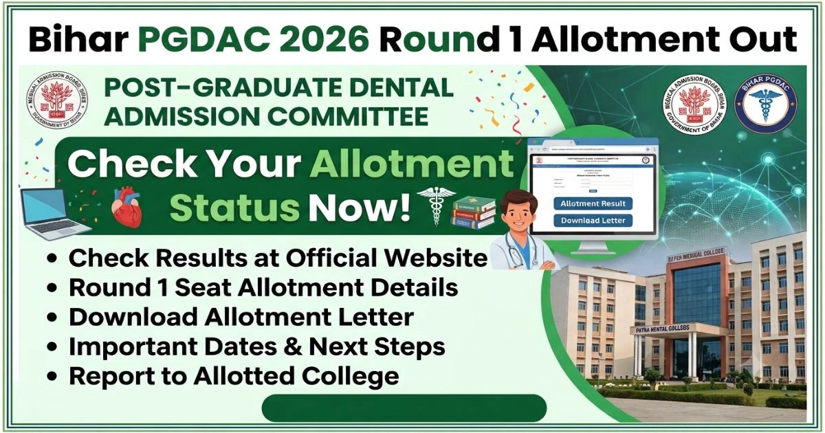 Bihar PGDAC 2026 Round 1 Allotment Out
