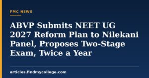 ABVP Submits NEET UG 2027 Reform Plan to Nilekani Panel, Proposes Two-Stage Exam, Twice a Year