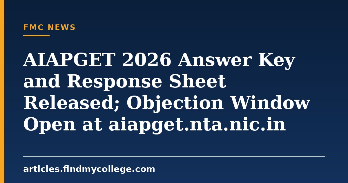 AIAPGET 2026 Answer Key and Response Sheet Released; Objection Window Open at aiapget.nta.nic.in