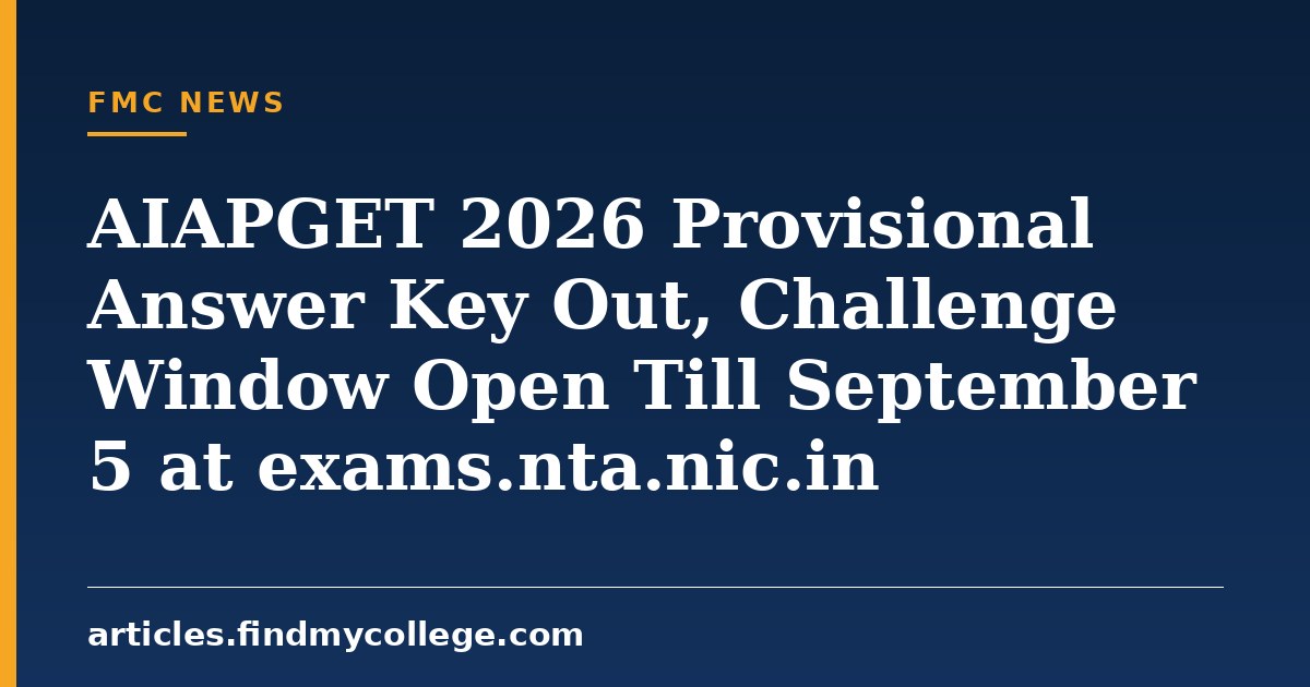 AIAPGET 2026 Provisional Answer Key Out, Challenge Window Open Till September 5 at exams.nta.nic.in
