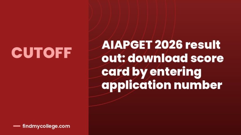 AIAPGET 2026 result out: download score card by entering application number