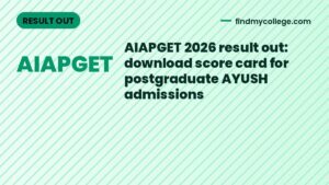 AIAPGET 2026 result out: download score card for postgraduate AYUSH admissions