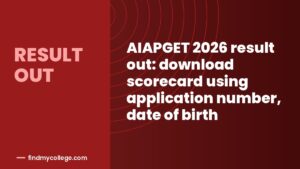 AIAPGET 2026 result out: download scorecard using application number, date of birth