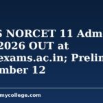AIIMS NORCET 11 Admit Card 2026 OUT at aiimsexams.ac.in; Prelims on September 12