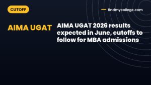 AIMA UGAT 2026 results expected in June, cutoffs to follow for MBA admissions