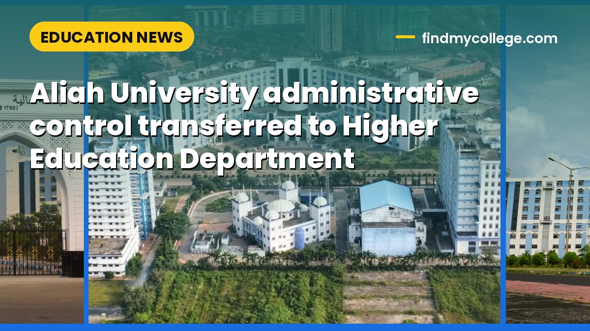 Aliah University administrative control transferred to Higher Education Department