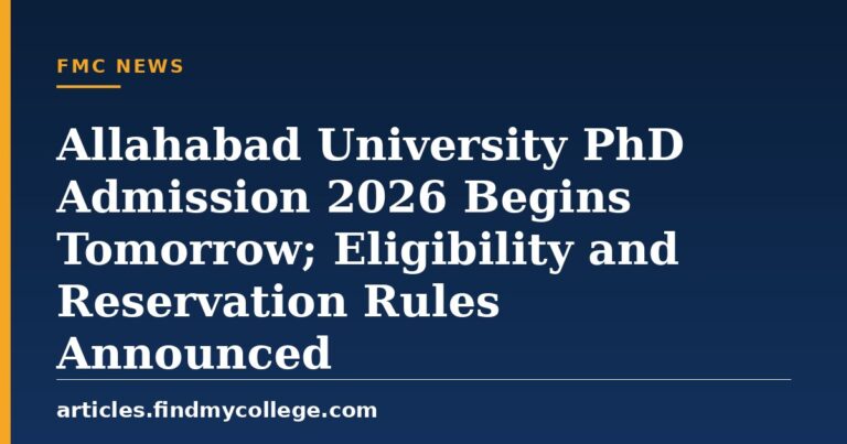 Allahabad University PhD Admission 2026 Begins Tomorrow; Eligibility and Reservation Rules Announced
