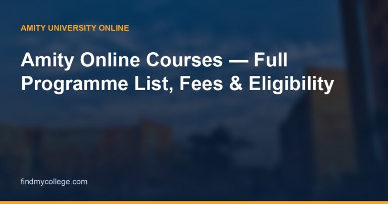 Amity Online Courses — Full Programme List, Fees & Eligibility